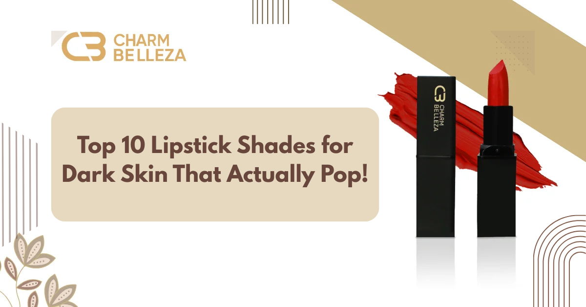 Lipstick Shades for Dark Skin